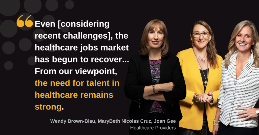Images of Wendy Brown-Blau, Managing Partner; MaryBeth Nicolas Cruz, Partner; and Joan Gee, Managing Partner of DHR's Healthcare Practice, stating, "Even [considering recent challenges], the healthcare jobs market has begun to recover... From our viewpoint, the need for talent in healthcare remains strong."